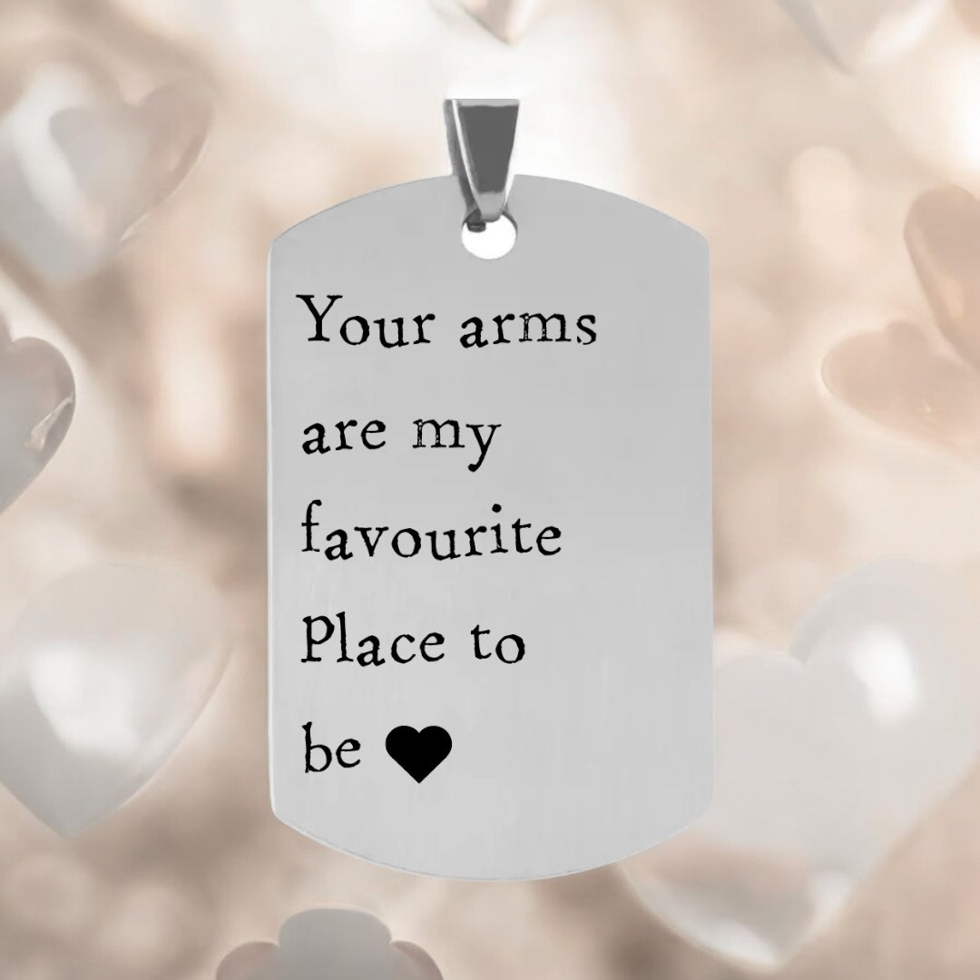 'Your arms are my favourite place to be' Keyring