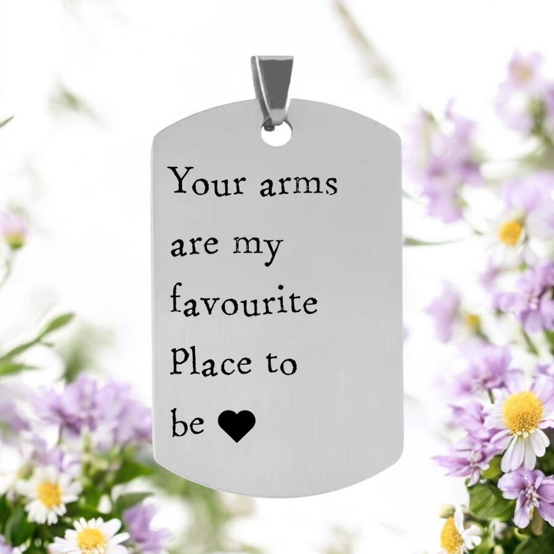 'Your arms are my favourite place to be' Keyring