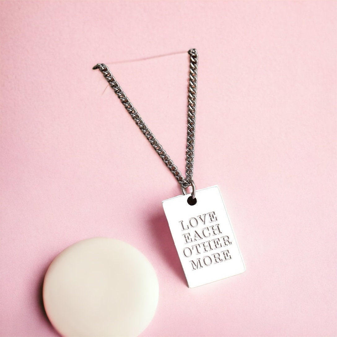Love Each Other More - Waterproof Motivational Necklace