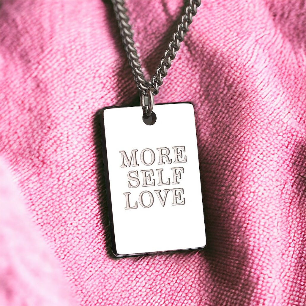 More Self Love - Waterproof Motivational Necklace