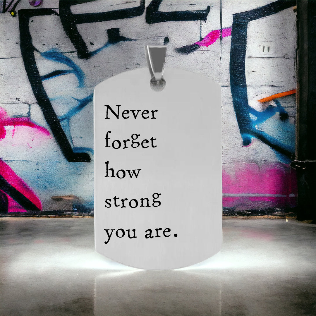 'Never forget how strong you are' Keyring