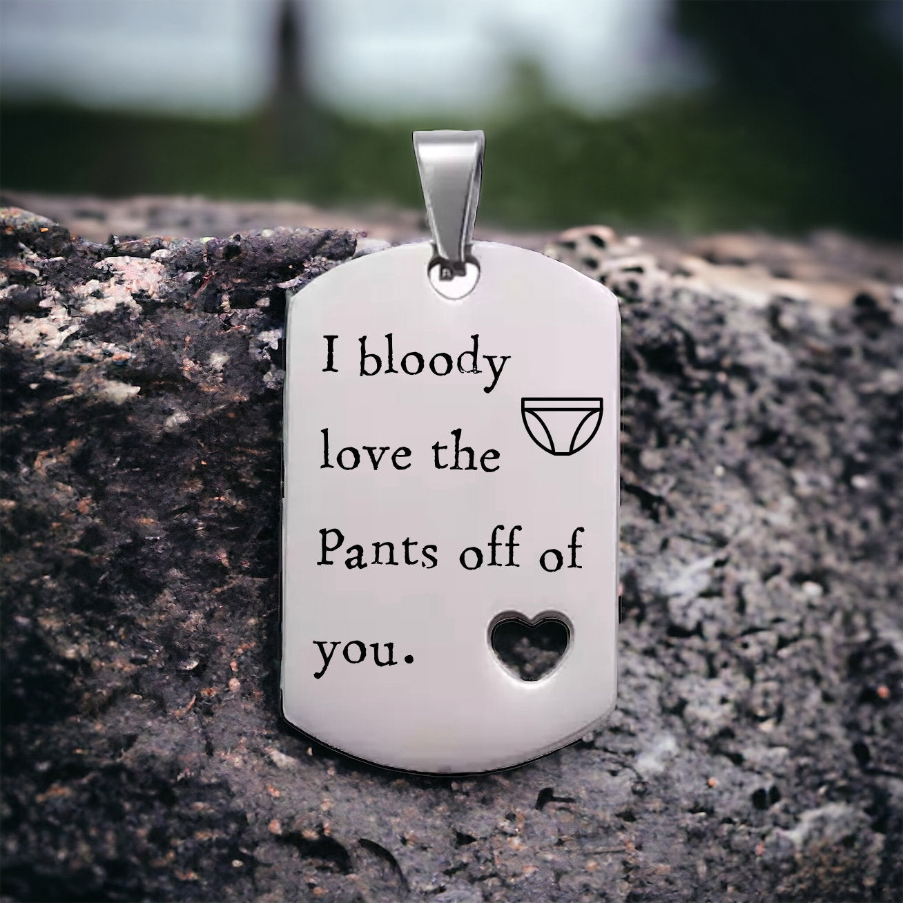 'I bloody love the pants off of you' Keyring