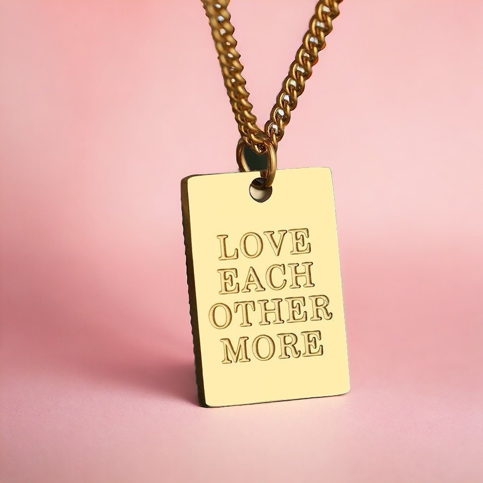 Love Each Other More - Waterproof Motivational Necklace