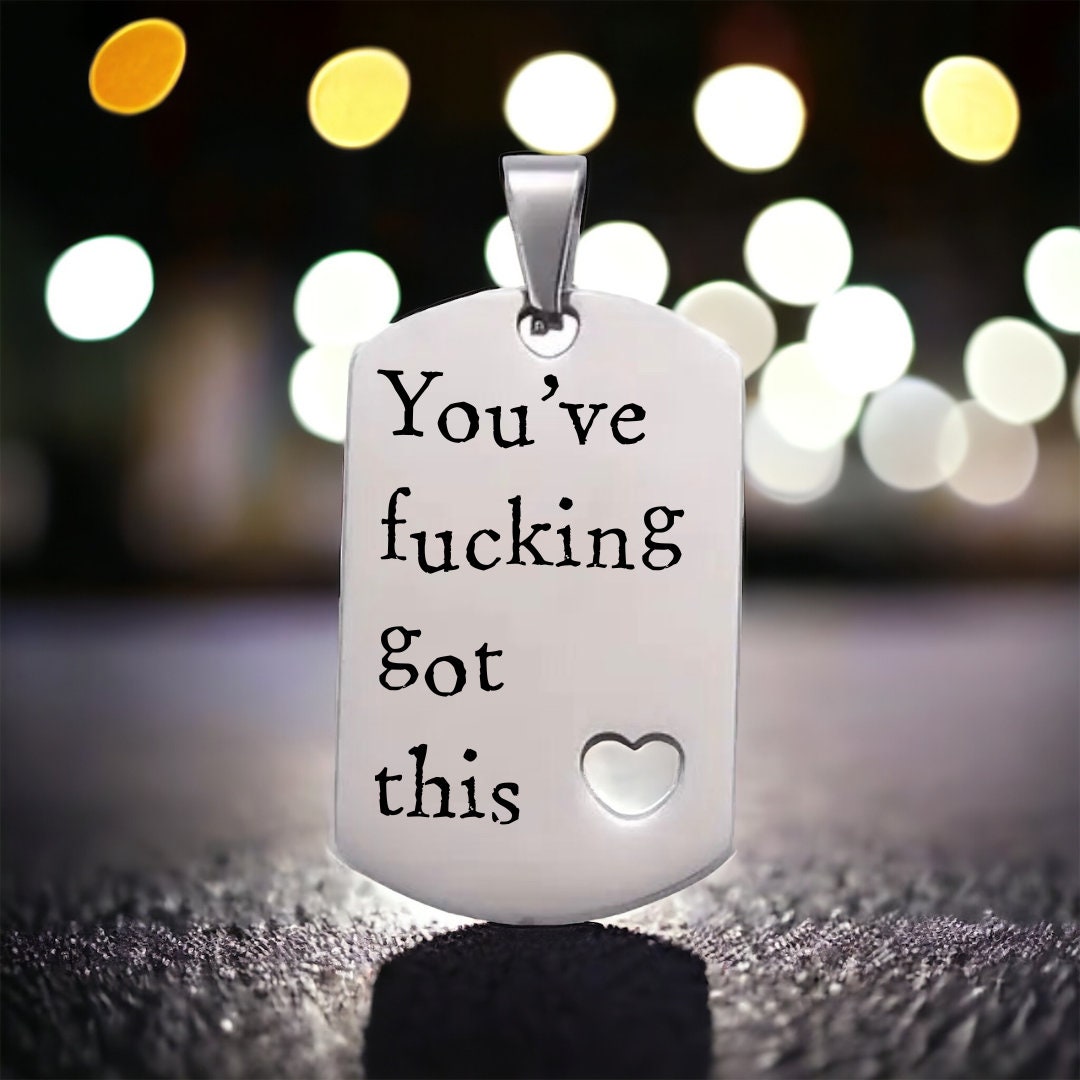 'You’ve f*cking got this' Keyring