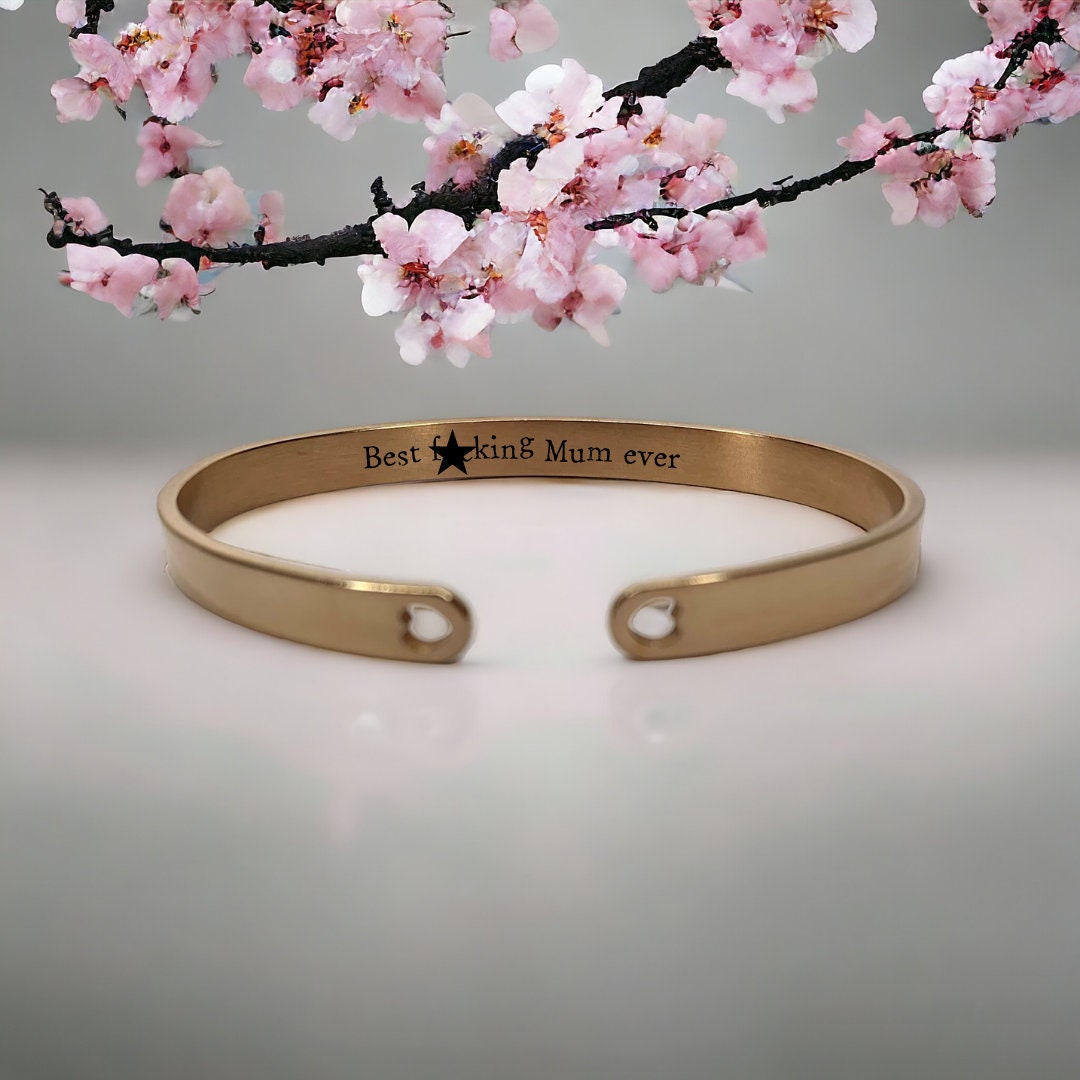 'Best f*cking Mum ever' Bangle