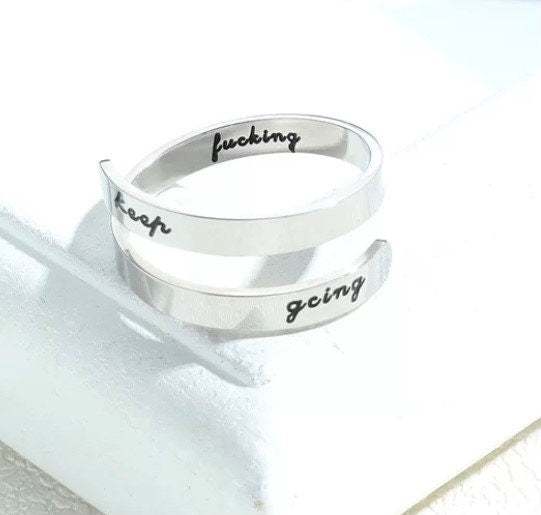 Keep f*cking going - Motivational ring with hidden message