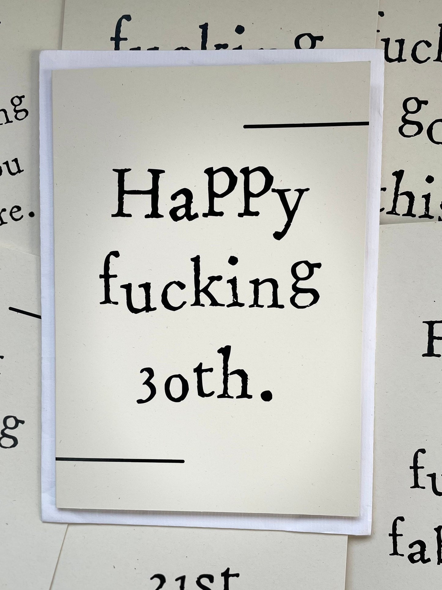 Happy f*cking 30th - Greetings card
