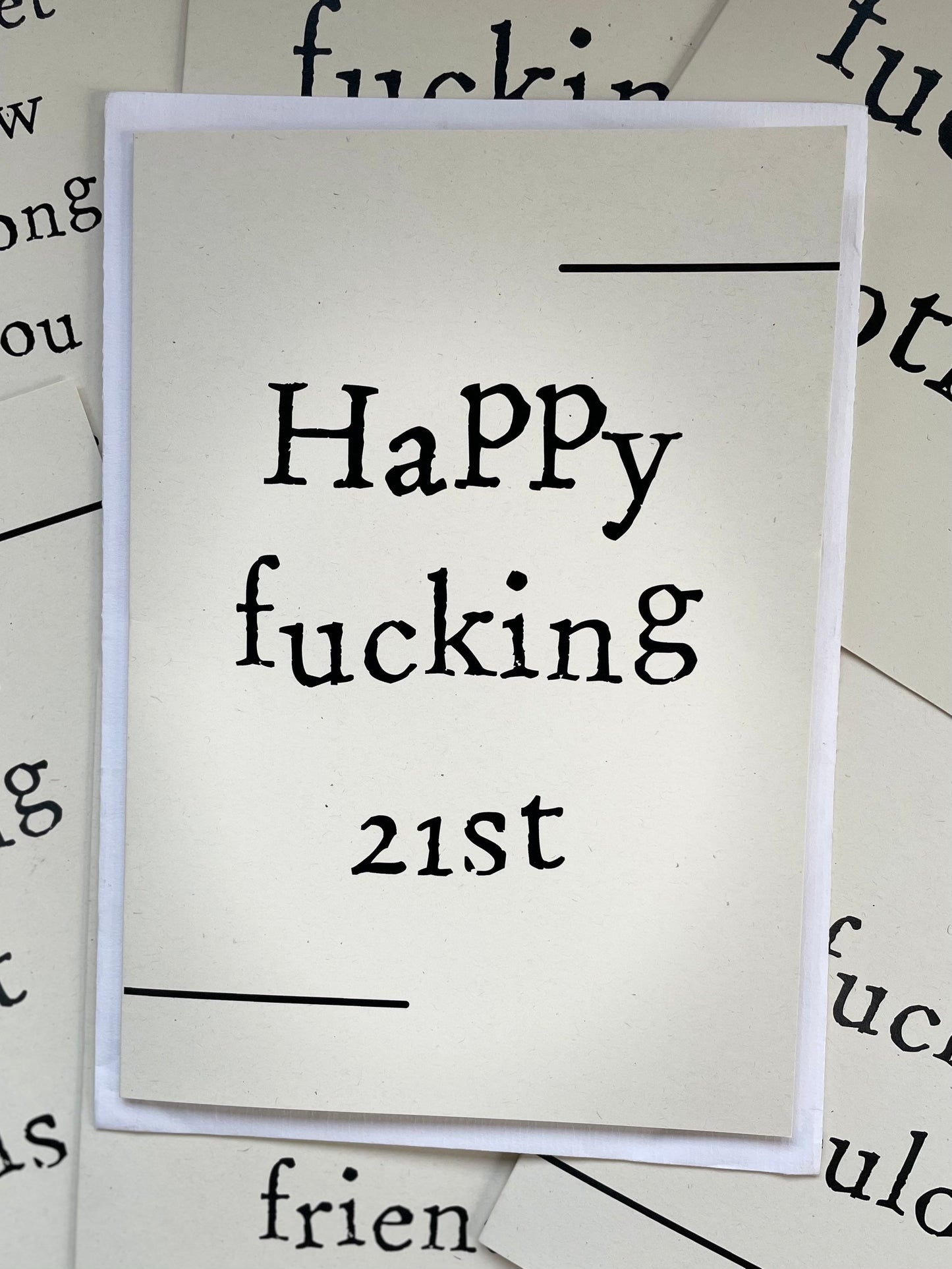 Happy f*cking 21st - Greetings card
