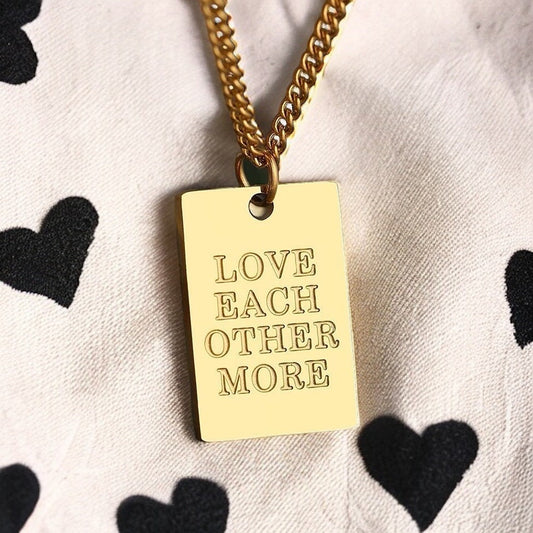 Love Each Other More - Waterproof Motivational Necklace