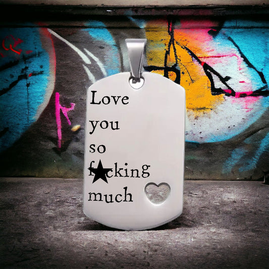 'Love you so f*cking much' Keyring