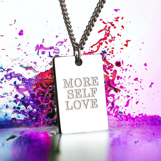 More Self Love - Waterproof Motivational Necklace