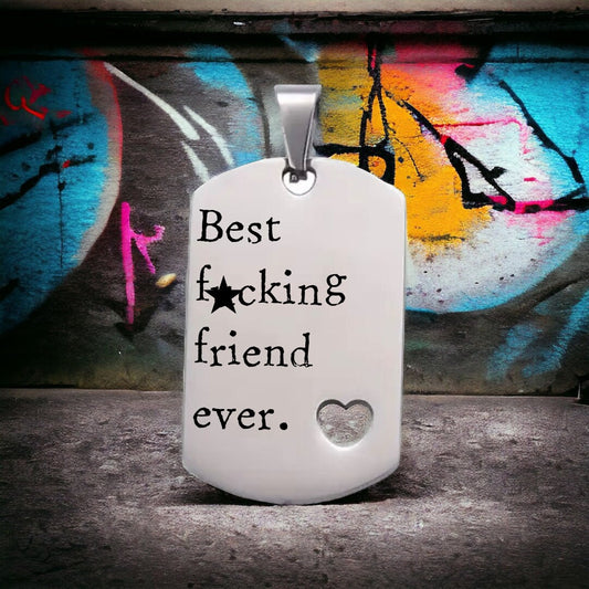 'Best f*cking friend ever' Keyring